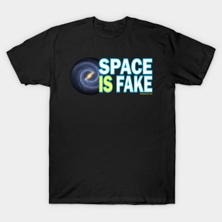 Space IS Fake T-Shirt